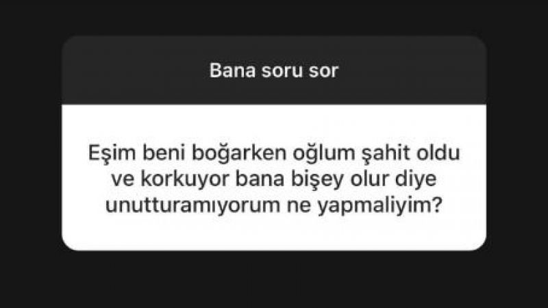 Kocası Tarafından Şiddete Uğrarken Çocuğunun Şahitlik Ettiğini Gören Kadın, Klinik Psikolog Esra Ezmeci'den Yardım İstedi: “Eşim Beni Boğarken...” 3