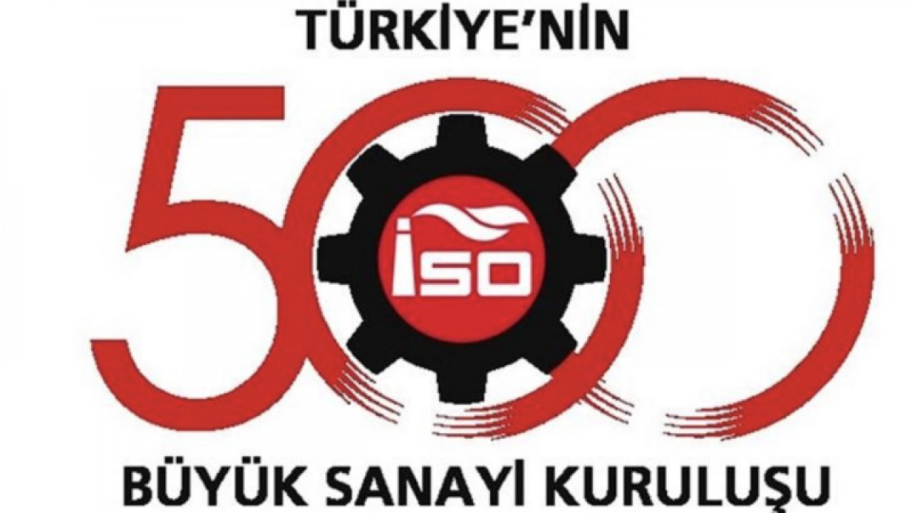 İSO 500'e Gaziantep damgası. İşte İSO 500'de yer alan Gaziantep firmaları