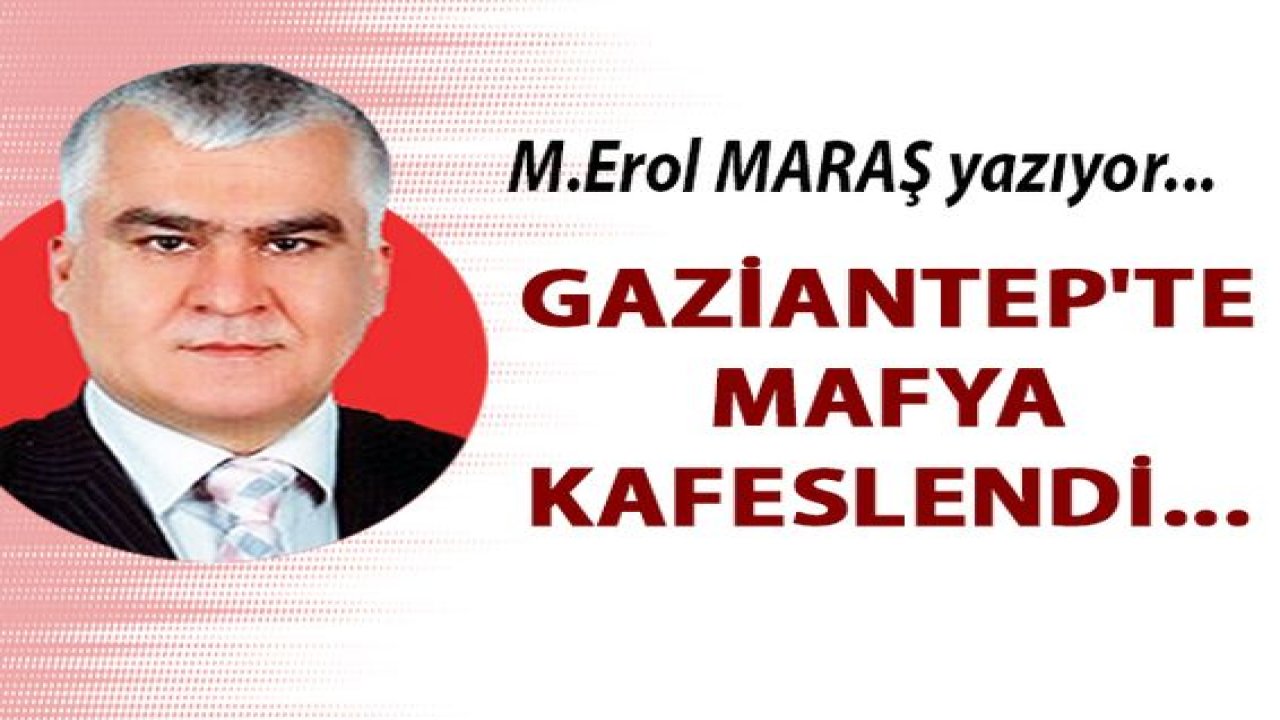 Gaziantep'te Mafya kafeslendi...