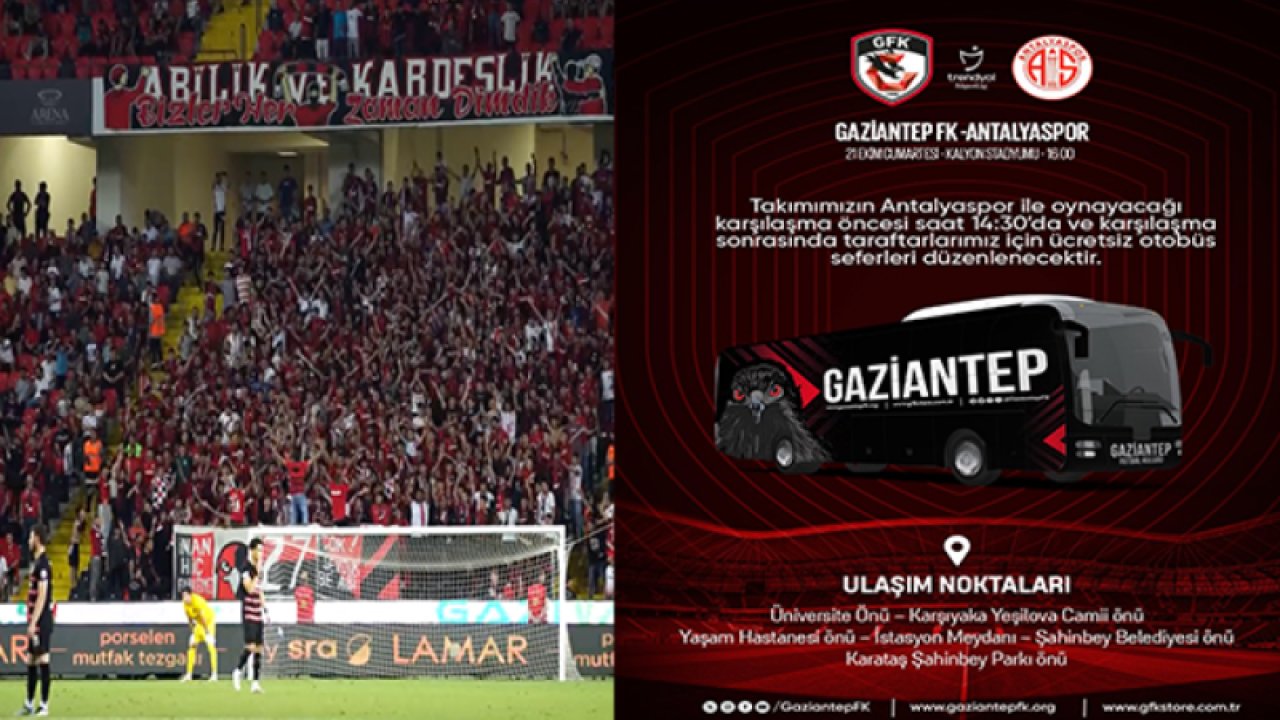 Gaziantep FK, Antalyaspor maçı için taraftarlara ücretsiz otobüs seferleri düzenlecek