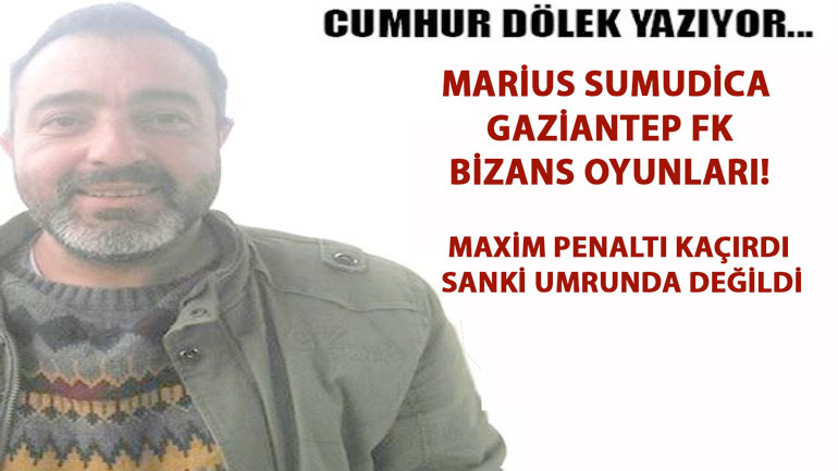 Marius Sumudica ve Gaziantep FK Bizans Oyunları! Maxim Penaltı Kaçırdı SANKİ UMRUNDA DEĞİLDİ