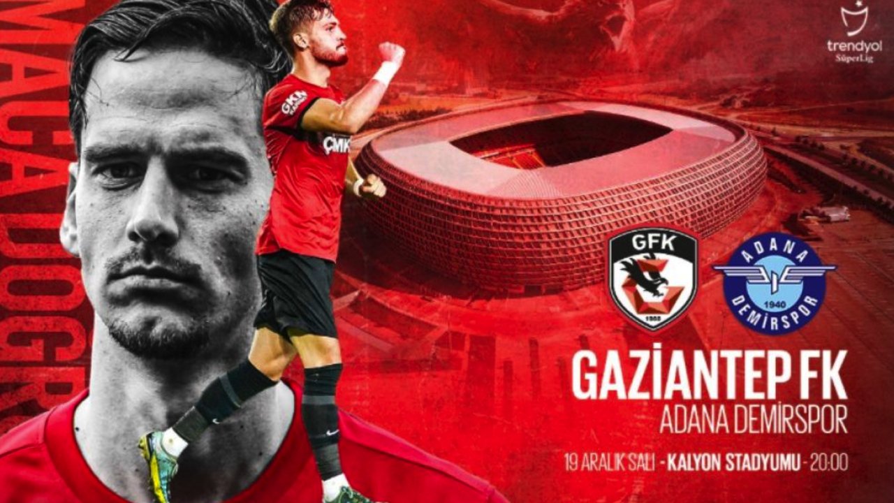 Gaziantep FK İçin Dönüm Maçı! Gaziantep FK - Adana Demirspor Bugün Karşı Karşıya Geliyor