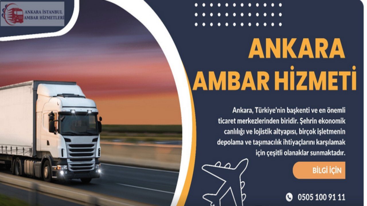 Ankara'da Ambar Hizmetleri Depolama ve Taşımacılığın Güvencesi