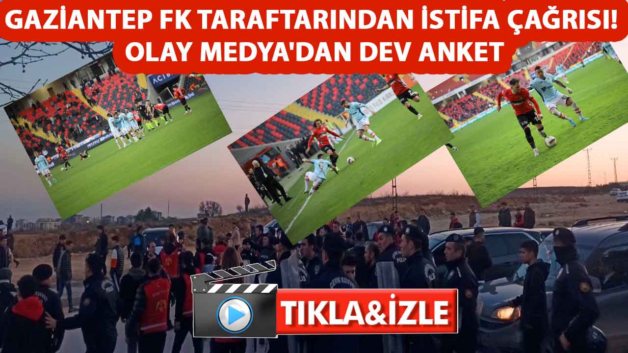 Gaziantep'te Polis Taraftarla Karşı Karşıya Geldi! Gaziantep FK Taraftarından İSTİFA ÇAĞRISI! Olay Medya'dan dev anket!
