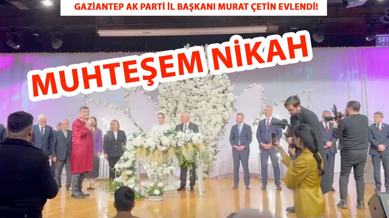 Gaziantep Bu Nikahı Konuşuyor! Gaziantep'te İş İnsanları Ve Siyaset Dünyası Bu Nikaha akın Etti!