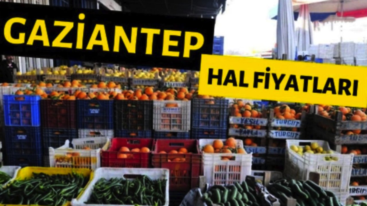 Gaziantep'te Meyve-Sebze Fiyatlarına Zam Geldi Mi? 21 Mart 2024 Perşembe Gaziantep Hal Fiyatları
