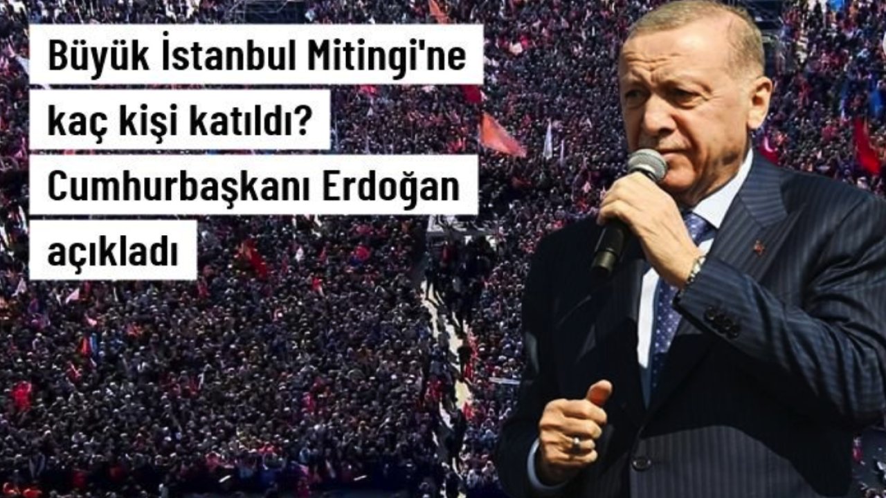 Büyük İstanbul Mitingi'nde konuşan Erdoğan: Biz 1,5 milyona alıştık, bugün karşımda 650 bin kişi var