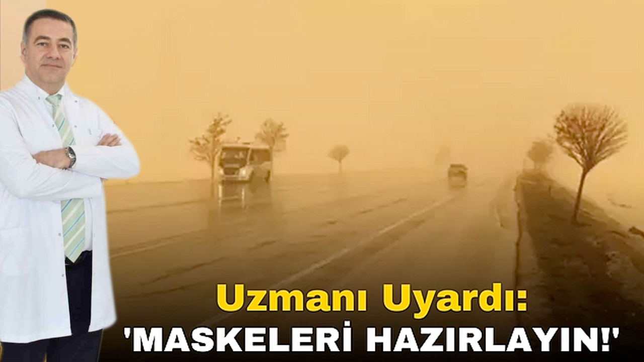 Gaziantep'e Toz Taşınımı Uyarısı! Uzmanı Uyardı: 'Maskelerinizi Hazırlayın!'