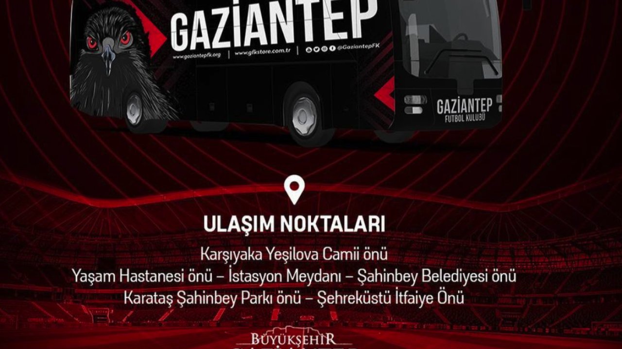 Gaziantep Büyükşehir Belediyesi, Kasımpaşa maçı için ücretsiz otobüs seferleri düzenliyor