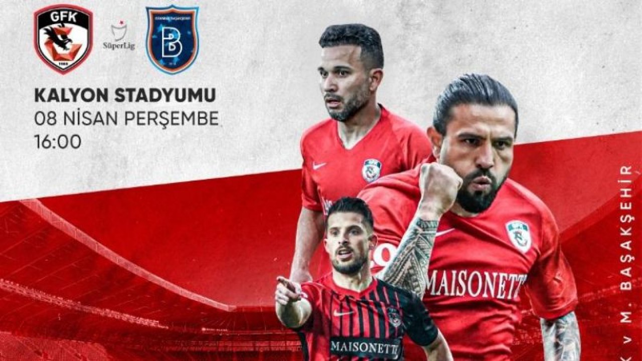 Gaziantep FK, Başakşehir'i ağırlıyor