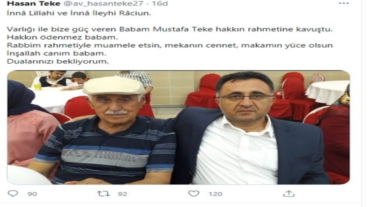 Ak Parti Şahinbey İlçe Başkanı  Hasan Teke'nin Babası vefat etti...