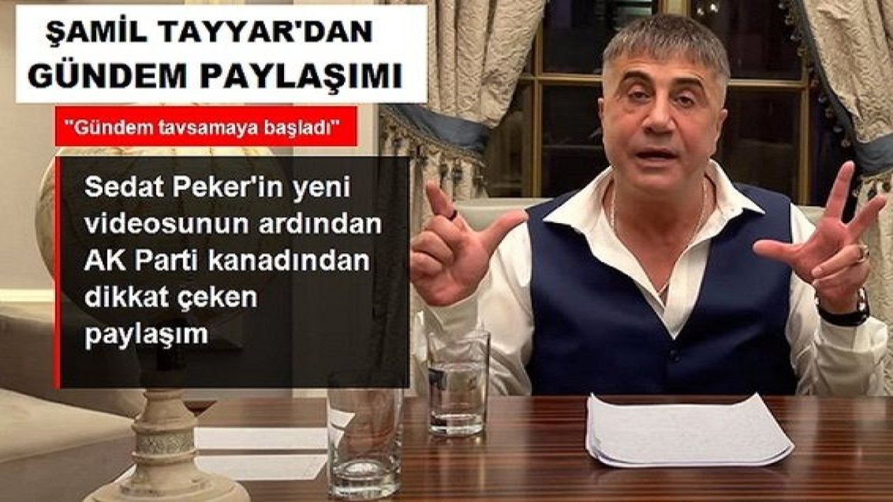 Son Dakika...Video Haber...AK Parti MKYK Üyesi Şamil Tayyar: Sedat Peker'le dayatılan gündem tavsamaya başladı
