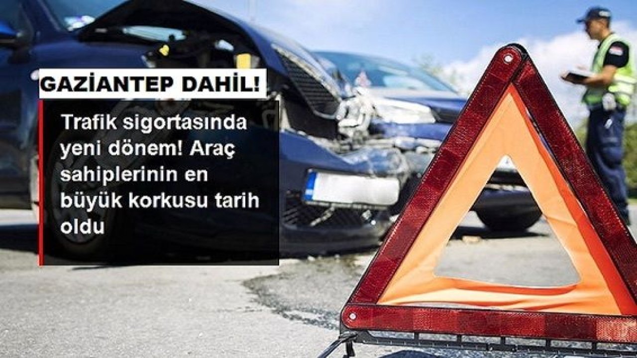 Son Dakika...Gaziantep'te Trafik sigortasında tazminatlar artık daha adil ve hızlı ödenecek