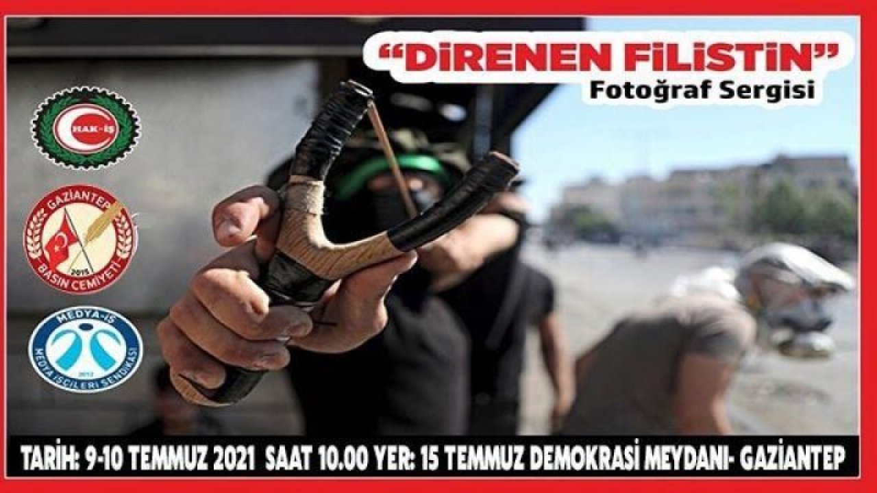Gaziantep'te "Direnen Filistin" fotoğraf sergisi açılacak