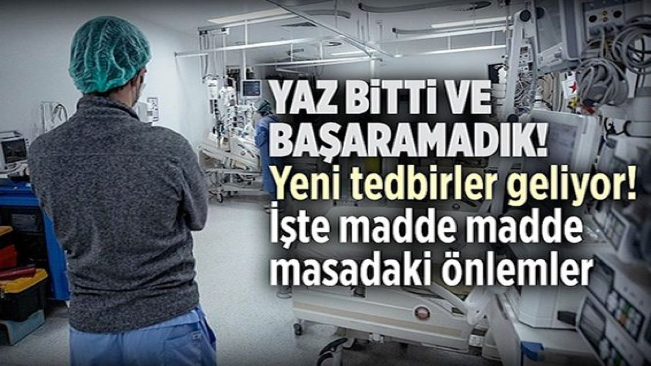 Yaz bitti ve başaramadık: Türkiye'de aşı olmayanlara yeni kısıtlamalar geliyor!