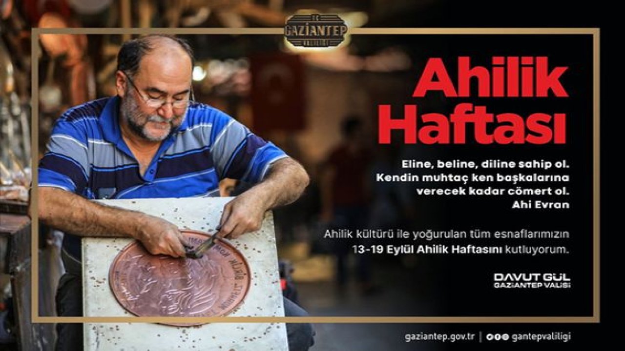Gaziantep Valisi Gül'den "Ahilik Haftası" mesajı