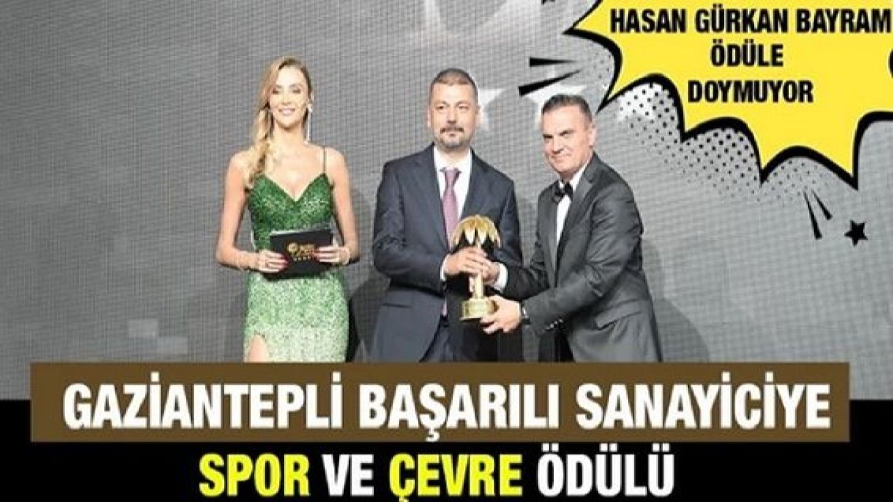 Gaziantepli başarılı sanayici “Yılın Spor ve Çevre Dostu İş Adamı” ödülüne layık görüldü"