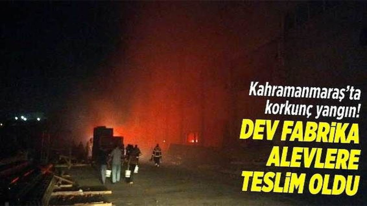 Son Dakika: Video Haber... Kahramanmaraş’ta iplik fabrikasında yangın