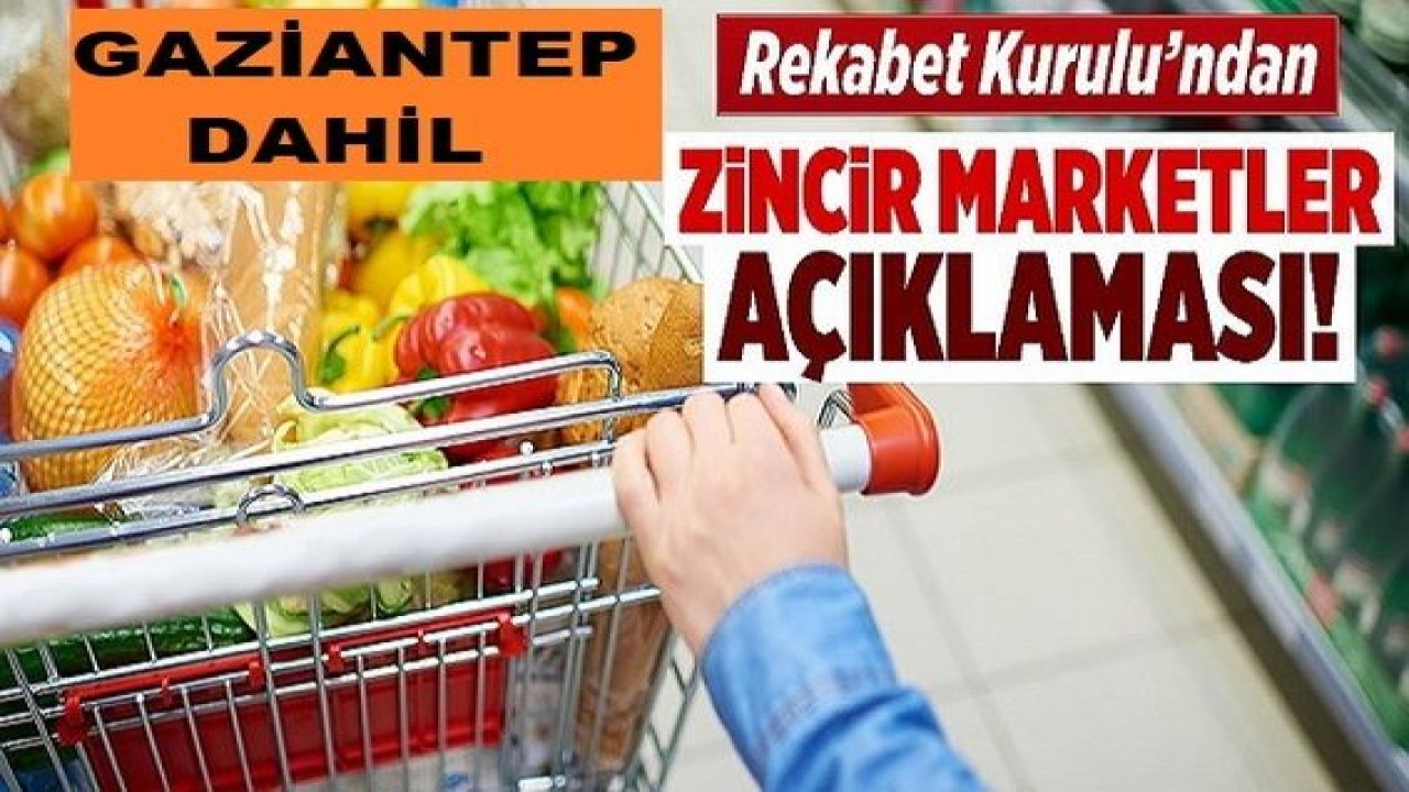 Son Dakika: Gaziantep Dahil zincir marketler 27 Ekim'de sözlü savunma yapacak