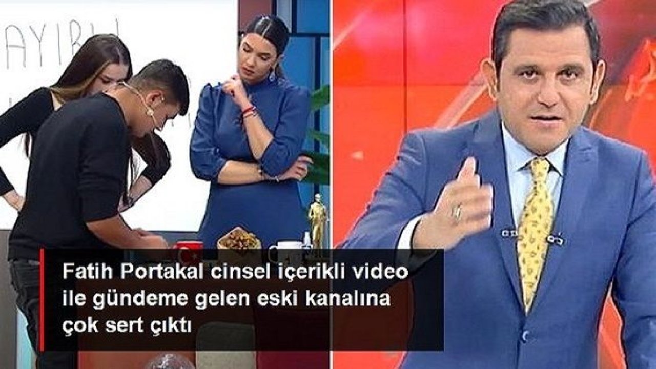 Video Haber: Fatih Portakal'dan cinsel içerikli video ile gündeme gelen eski kanalına tepki: İğrenç içerikler