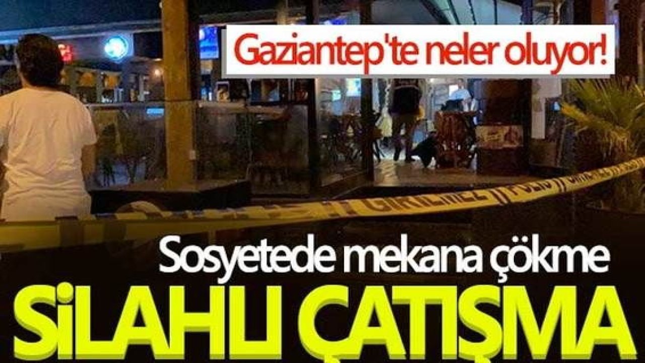 Son Dakika:Video Haber...Gaziantep'te Hangi Sosyete Kafede Silahlar Konuştu