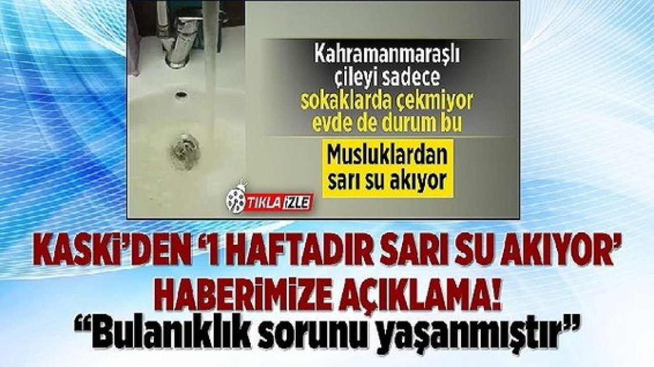 Son Dakika:Video Haber...Komşu İl Kahramanmaraş'ta Musluklardan Çamur Akmaya Başladı! KASKİ'den 'içme suyu' açıklaması