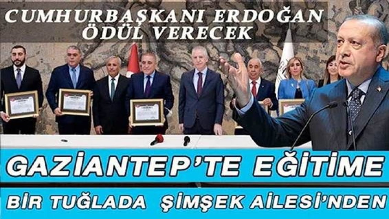 Cumhurbaşkanı Erdoğan, Gaziantepli hayırseverlere 3 Aralık’ta ödül verecek