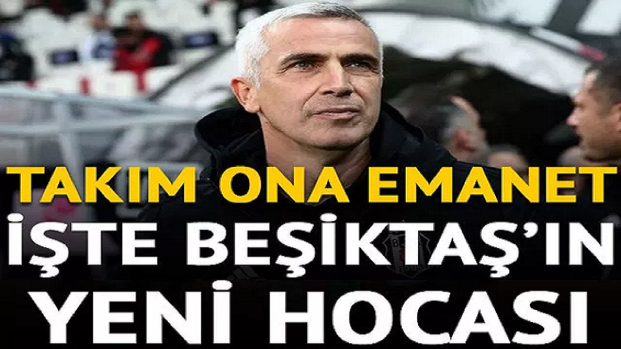 Son dakika: Beşiktaş'ta teknik direktör belli oldu!Peki Kimdir?