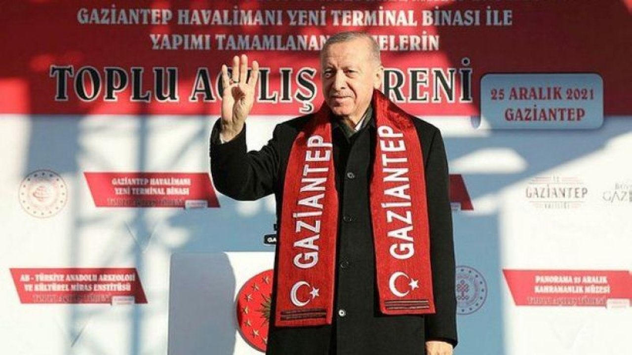 Cumhurbaşkanı Erdoğan Gaziantep’te kimlere tam not verdi?