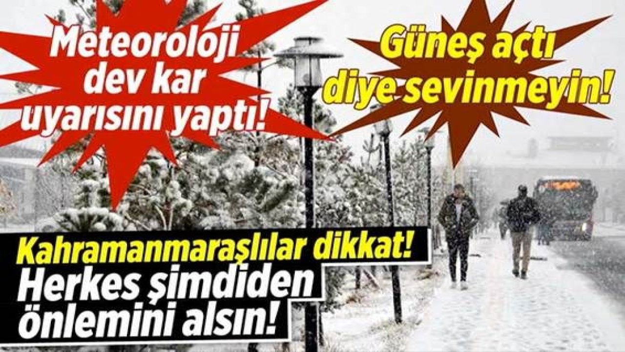 Son Dakika: Komşu İl Kahramanmaraş'a kar geliyor, bu kez günlerce sürecek!