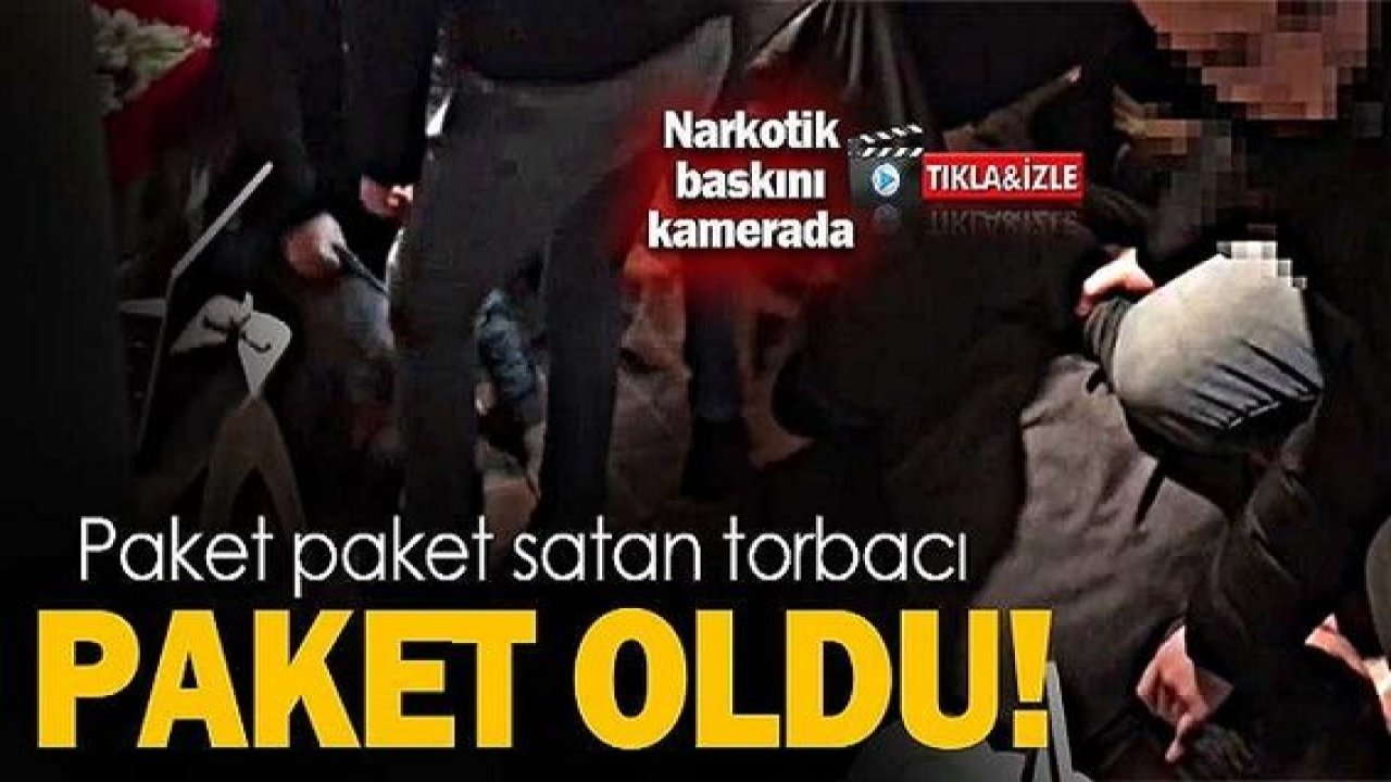 Son Dakika: Video Haber...Gaziantep'te Narkotik paket paket satan torbacıyı böyle paketledi! İşte baskın anı