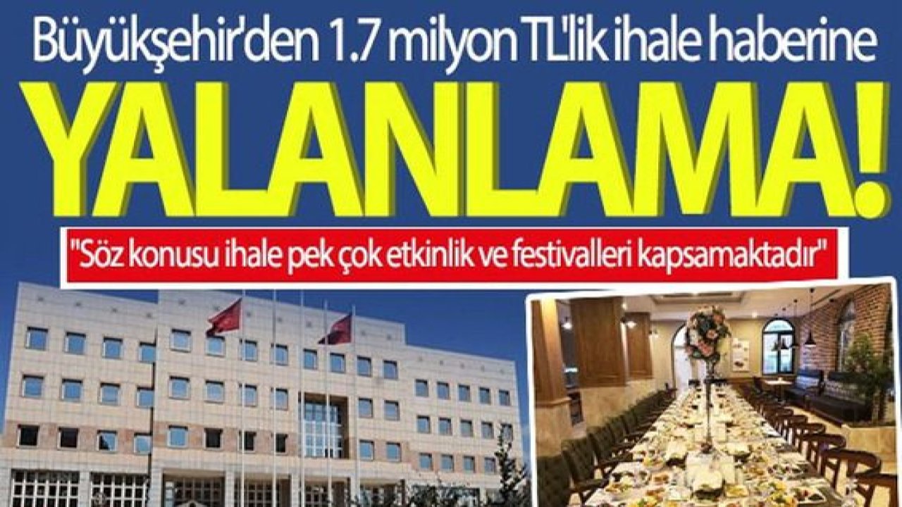 Gaziantep Büyükşehir Belediyesi'nde 1.7 Milyon TL'lik anlaşma: 10 kişi ağırlanacak iddiasına,Büyükşehir'den yanıt