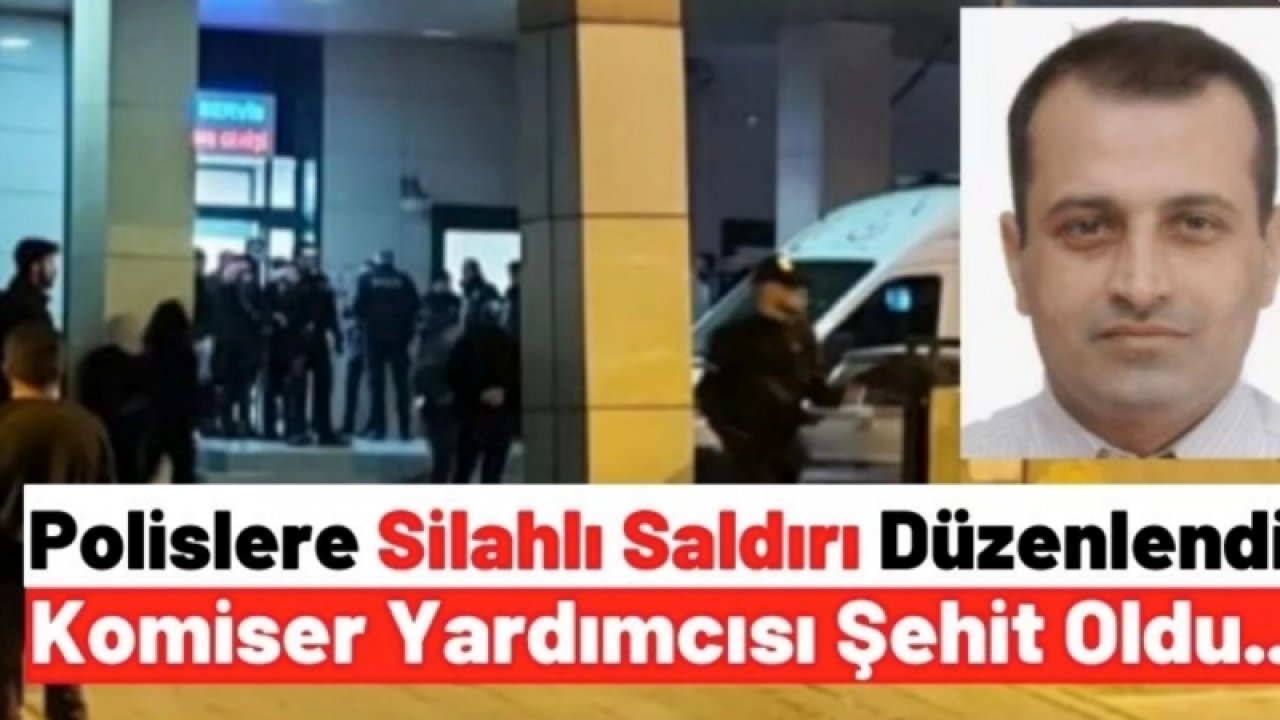 Komiser Yardımcısı Alim Nar, Çıkan Silahlı Çatışmada Şehit Düştü!