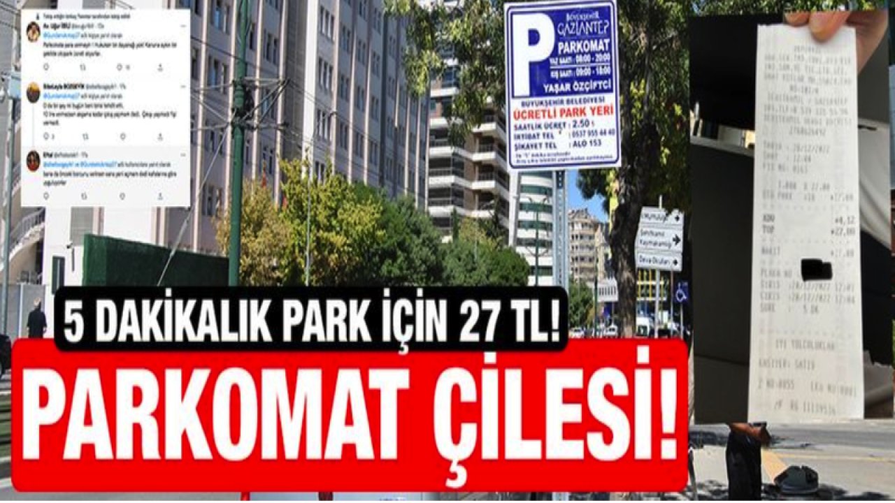 Gaziantep'te Vatandaşların PARKOMAT isyanı! 5 dakikalık park için 27 TL!