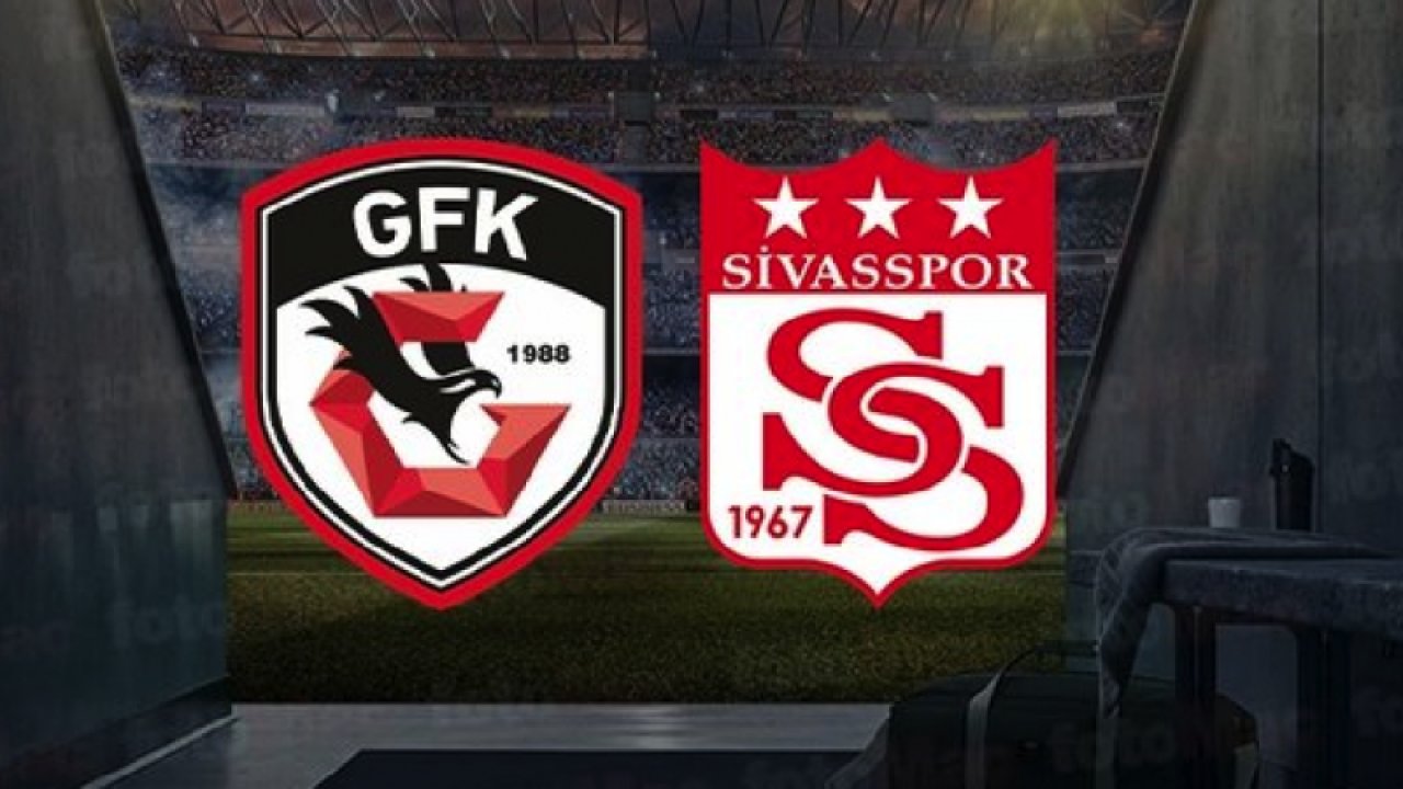 CANLI MAÇ İZLE! GAZİANTEP FK SİVASSPOR MAÇI Gaziantep FK Sivasspor maçı ne zaman, saat kaçta, hangi kanalda?