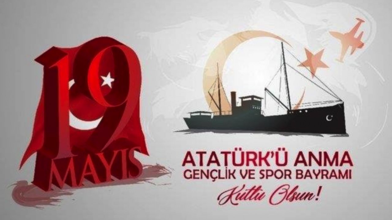 Gaziantep protokolünden 19 Mayıs Atatürk'ü Anma, Gençlik ve Spor Bayramı mesajı