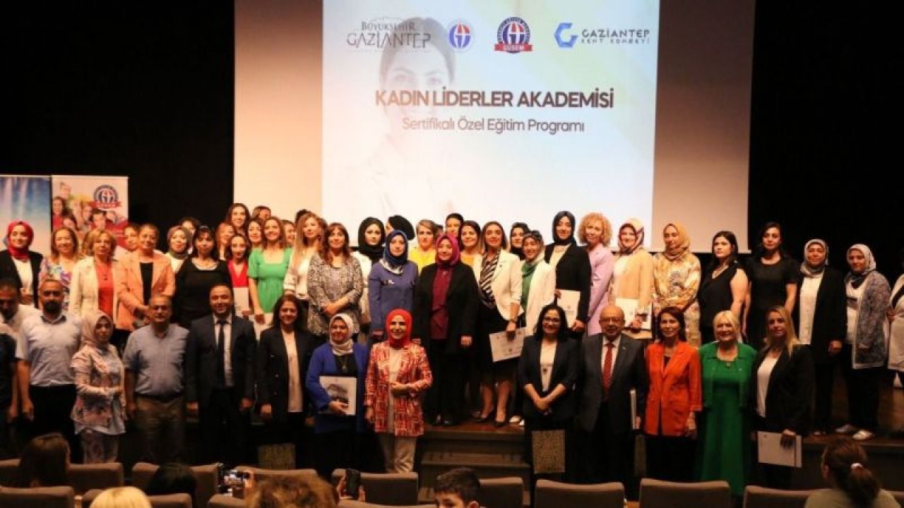 Gaziantep'te lider kadınlar sertifikalarını aldı