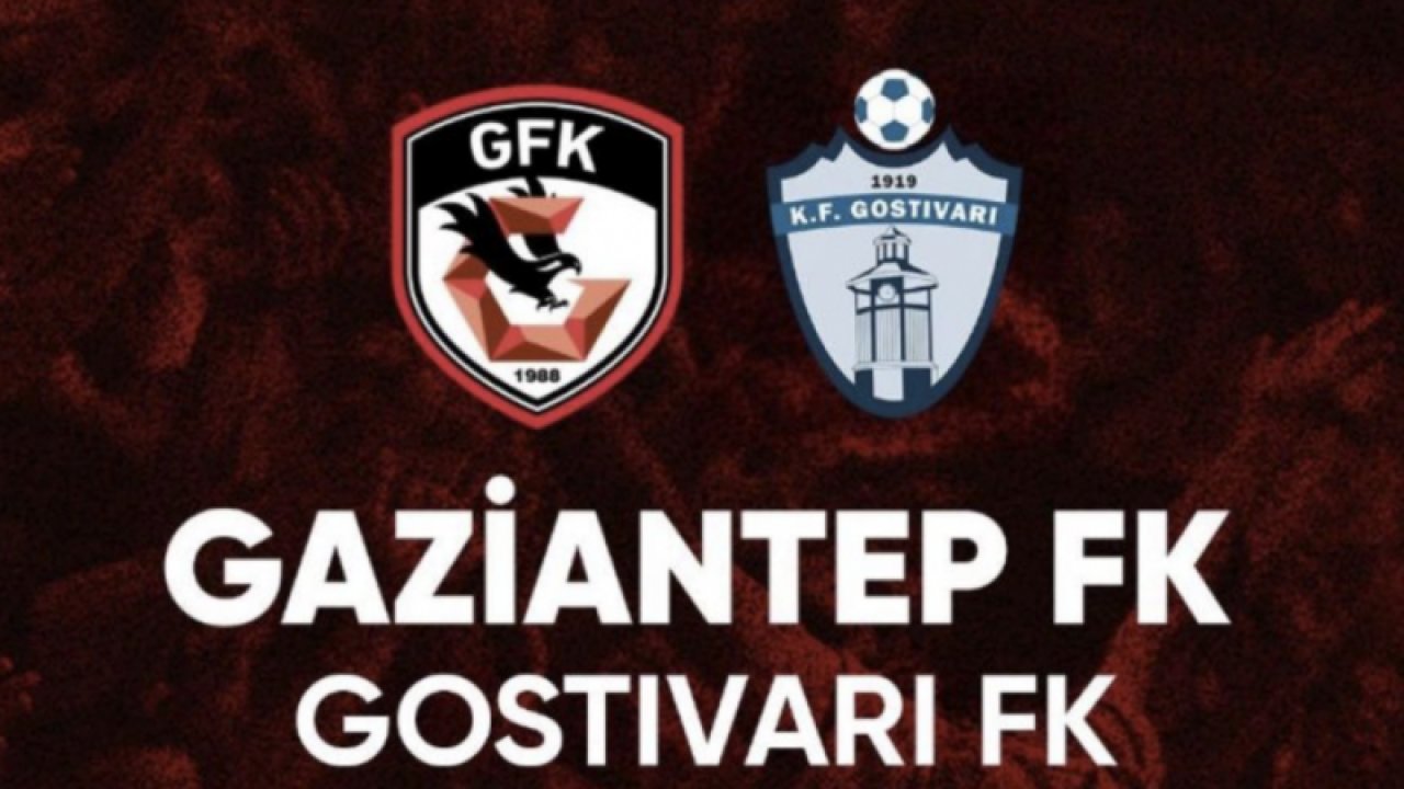Gaziantep FK, KF Gostivari ile saat 16:00’da karşılaşacak. Gaziantep Fk'nın ilk 11'i belli oldu