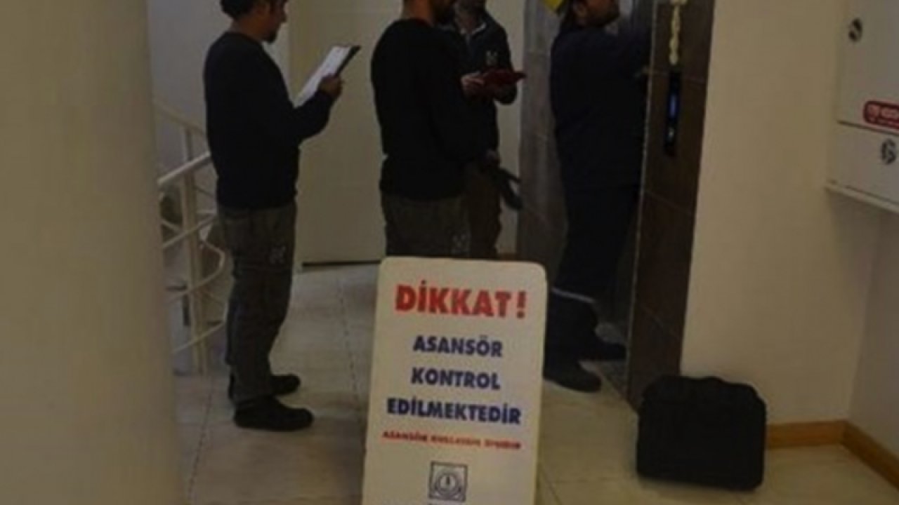 Gaziantep'te Kırmızı ve sarı etiketli asansörlere dikkat! Asansörler konusundaki denetimsizlik can kaybına neden olabilir