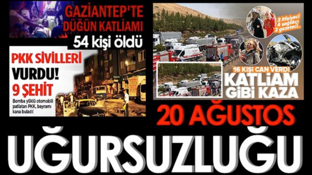 Gaziantep'te 20 Ağustos KABUSU! Gaziantep'te son 10 yılın 20 Ağustos’larında 82 kişi yaşamını yitirirken, 153 kişi de yaralandı
