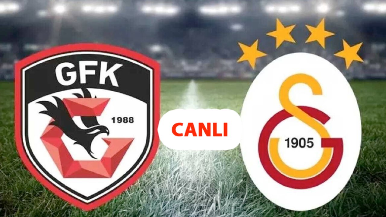 CANLI MAÇ İZLE Gaziantep FK 0 - 3 GALATASARAY... Gaziantep FK - Galatasaray Maçı