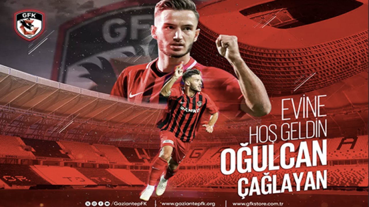 Gaziantep FK, Oğulcan Çağlayan ile anlaşmaya vardı